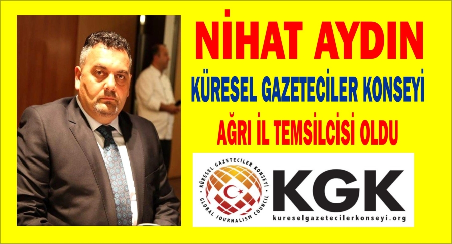 NİHAT AYDIN KGK AĞRI İL TEMSİLCİSİ OLDU