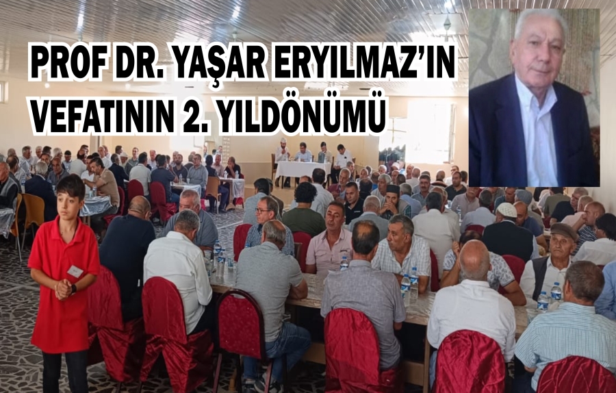 Prof.Dr. Yaşar Eryılmaz için Mevlid-i Şerif okutturuldu, dualar yapıldı