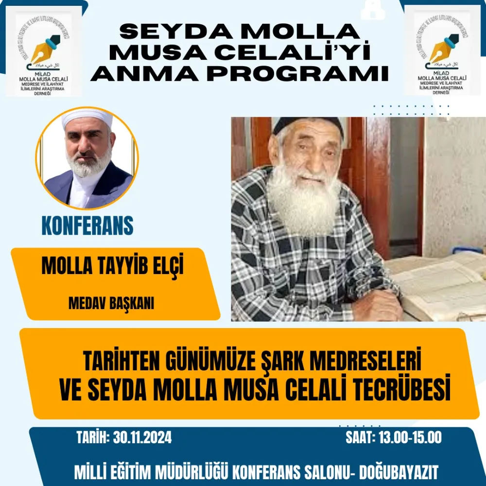 Tarihten Günümüze Şark Medreseleri ve Seyda Molla Musa Celâlî Tecrübesi Konferansı