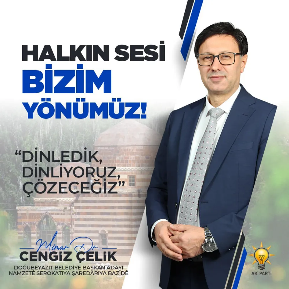 AK PARTİ DOĞUBAYAZIT BELEDİYE BAŞKAN ADAYI DR.CENGİZ ÇELİK