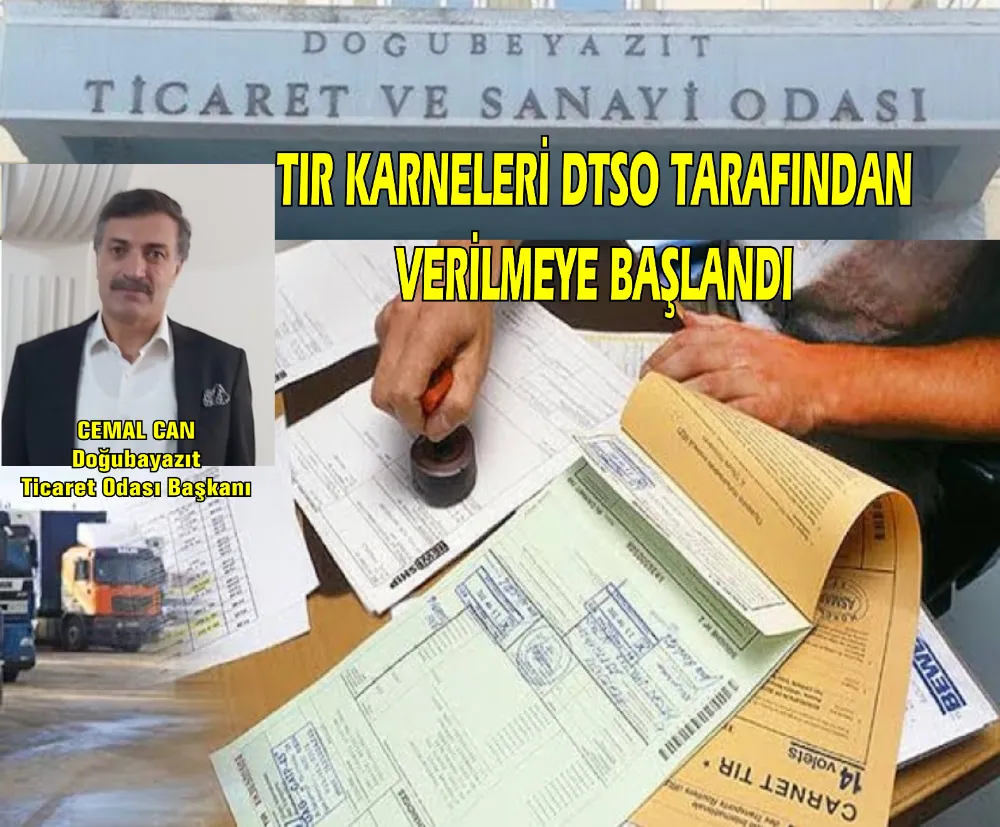 TIR KARNELERİ DOĞUBAYAZIT TİCARET Ve SANAYİ ODASI TARAFINDAN VERİLECEK