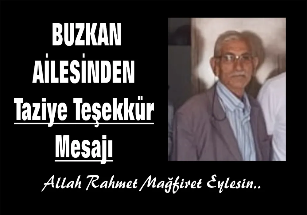 BUZKAN AİLESİNDEN TAZİYE TEŞEKKÜR MESAJI